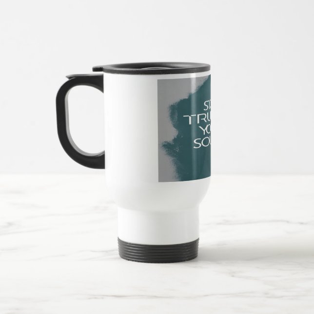 Stay True To Your Sound Travel Mug (Left)