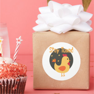 Stay tuned Kawaii funny cute chicken yellow text Classic Round Sticker