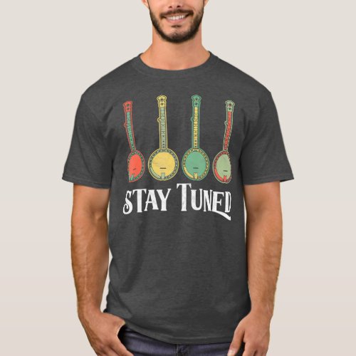 Stay Tuned  Retro Banjo Graphic T_Shirt