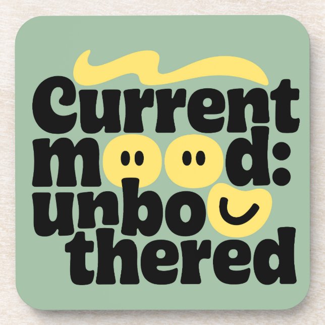 Stay Unbothered Beverage Coaster (Front)