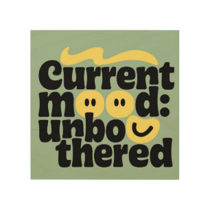Stay Unbothered Wood Wall Art