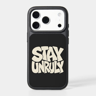 Stay Unruly — Raw Edge Rebellious Graphic iPhone 17 Pro Case