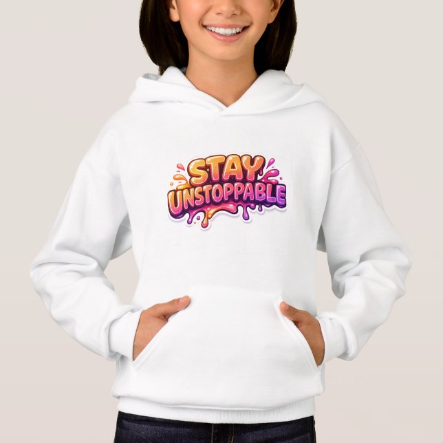 Stay Unstoppable – Motivational Quote Hoodie (Front)