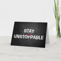 Stay Unstoppable Text Graduate Congratulations