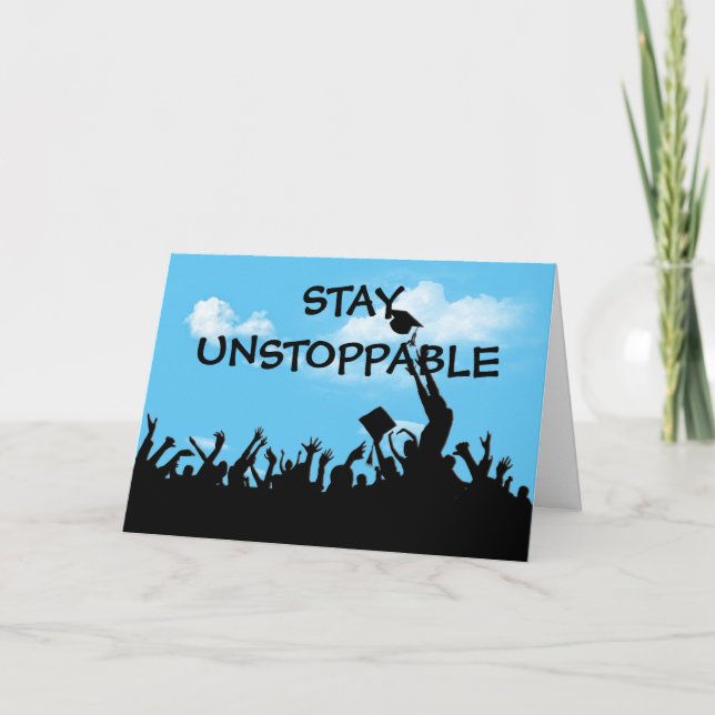 Stay Unstoppable Text Graduation  Card (Front)
