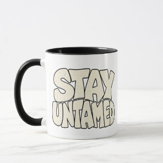 Stay Untamed — Wild Spirit & Freedom Typography Mug
