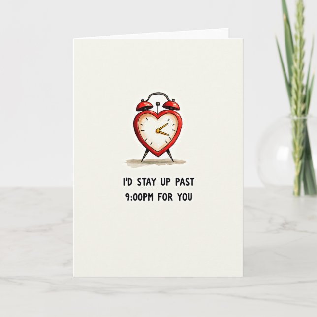 Stay Up Past 9Pm For You Card (Front)
