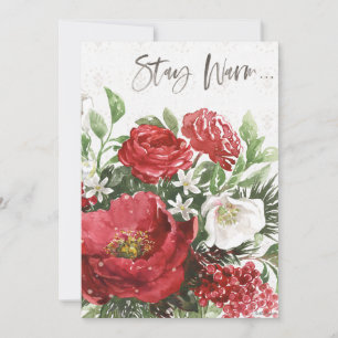 Stay Warm - Holiday Flowers