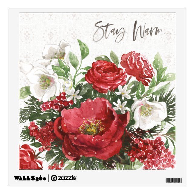 Stay Warm - Holiday Flowers Wall Decal (Front)