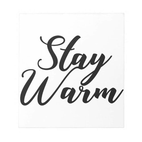 Stay_Warm Notepad
