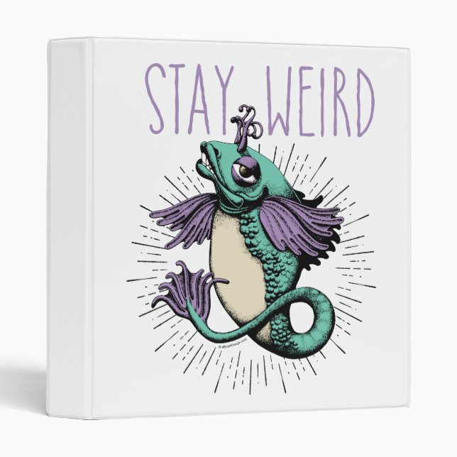 Stay Weird 3 Ring Binder (Front/Spine)