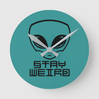 Stay Weird Alien Head Round Clock