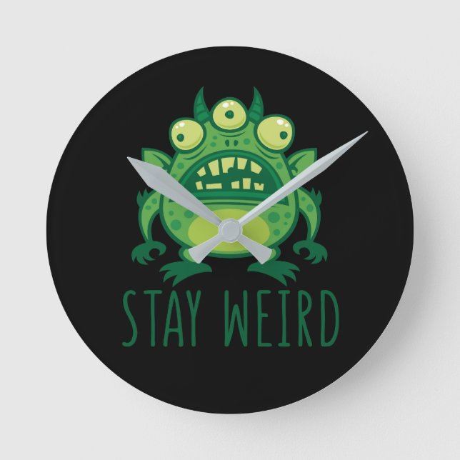 Stay Weird Alien Monster Round Clock (Front)