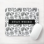 Stay Weird Black &amp; White Human Anatomy Biology Mouse Pad