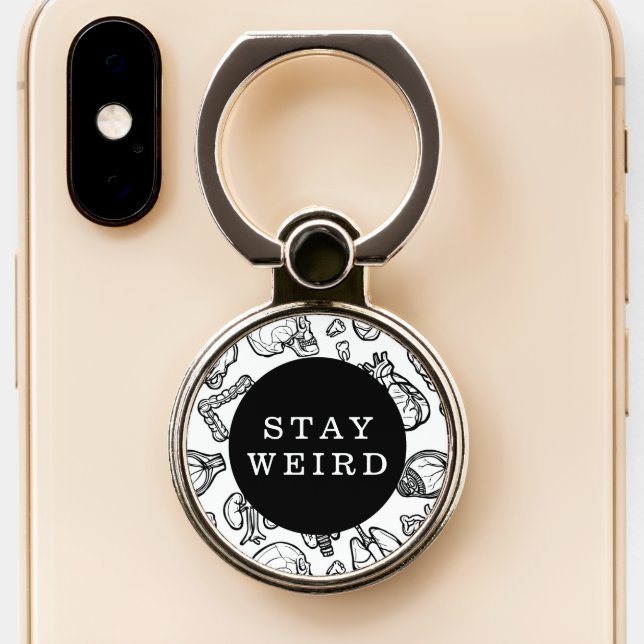 Stay Weird Black & White Human Anatomy Biology Phone Ring Stand (Close Up)