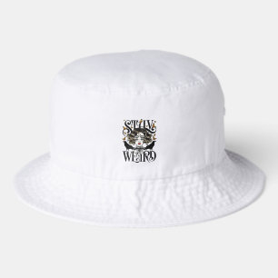 Stay Weird Bucket Hat