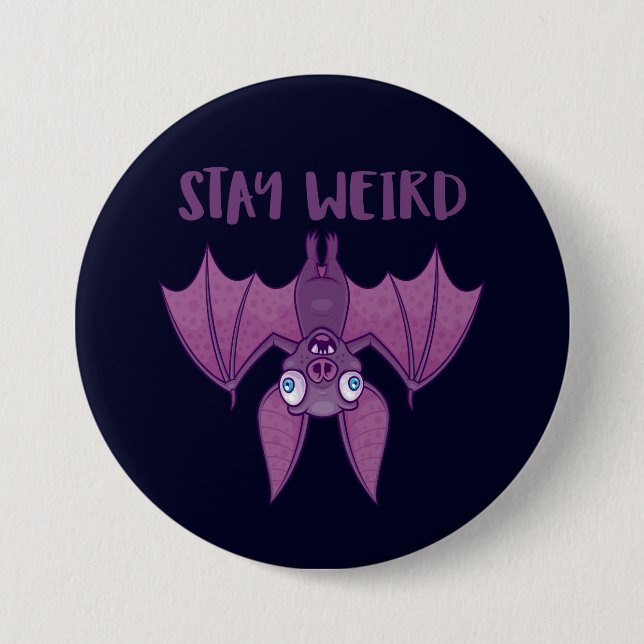 Stay Weird Cartoon Bat Button (Front)