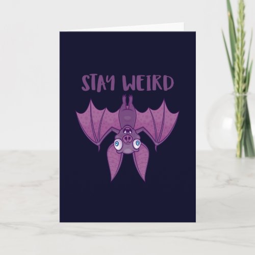 Stay Weird Cartoon Bat Card