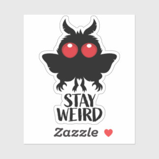 Stay Weird Creepy Cute Mothman Cryptid Sticker
