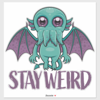 Stay Weird Cute Cthulhu Monster Sticker