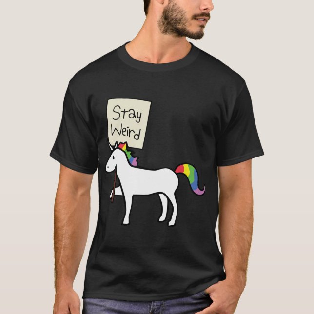 Stay Weird family T-Shirt (Front)