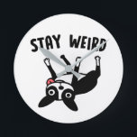 Stay Weird Funny Boston Terrier Dog Round Clock<br><div class="desc">A funny Boston Terrier lover’s wall clock for home or office. Makes a great gift for your favorite weirdo.</div>