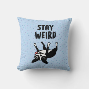 Stay Weird Funny Boston Terrier Dog Throw Pillow