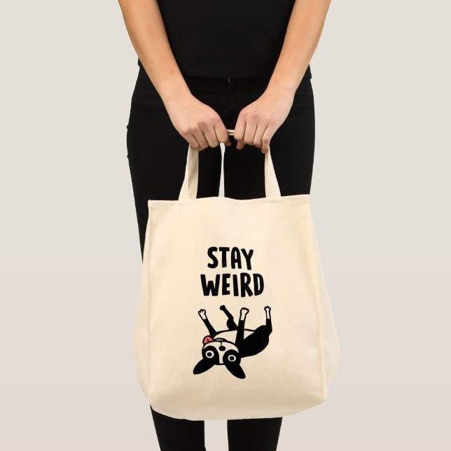 Stay Weird Funny Boston Terrier Dog Tote Bag (Front (Product))