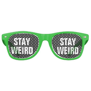 STAY WEIRD funny party shades cool sunglasses
