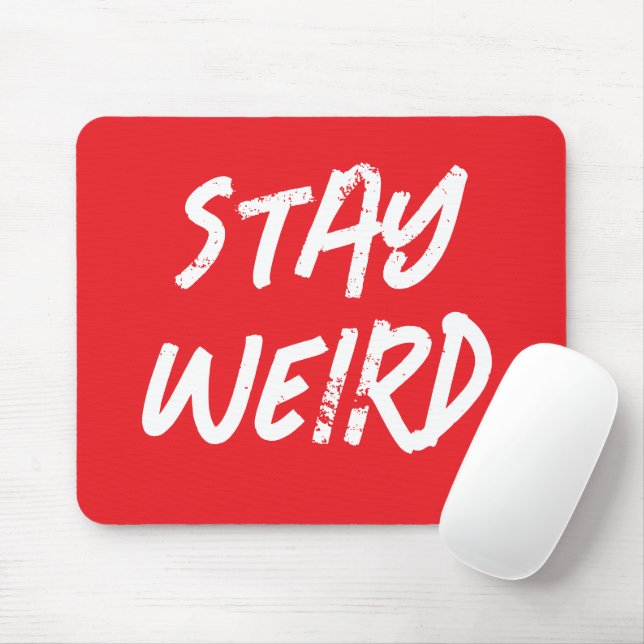STAY WEIRD funny red mouse pad for computer (With Mouse)