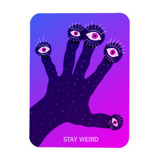 Stay Weird Funny Strange Creepy Psychedelic Magnet