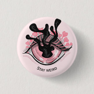 Stay Weird Goth Pink Eye Creepy Horror Wicca Button