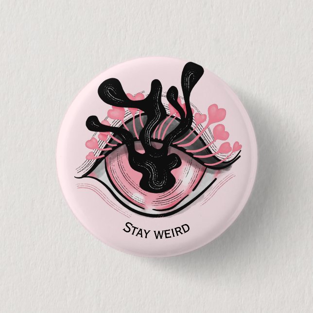 Stay Weird Goth Pink Eye Creepy Horror Wicca Button (Front)