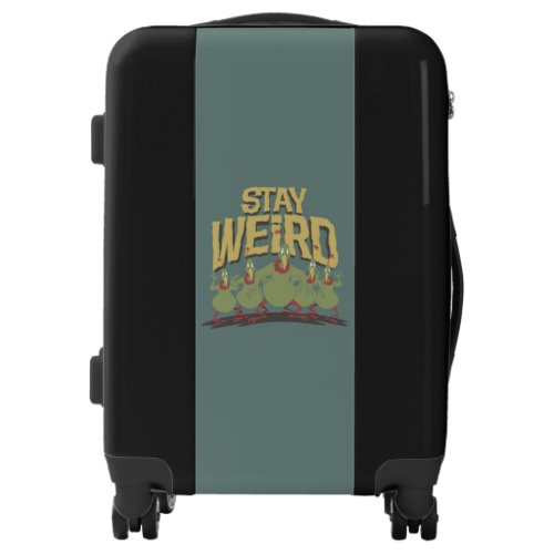 Stay Weird Instant Martians Luggage