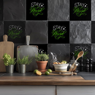 Stay Weird Introvert, Geek, Nerd Ceramic Tile