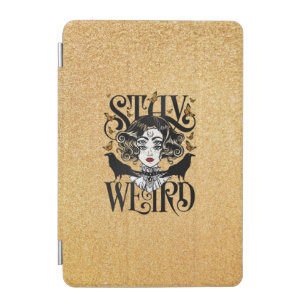Stay Weird iPad Mini Cover