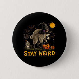 Stay Weird Jimothy Seattle Raccoon Halloween Button