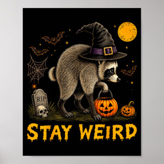 Stay Weird Jimothy Seattle Raccoon Halloween Poster