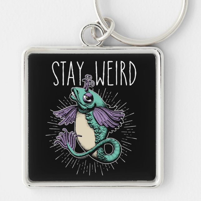 Stay Weird Keychain (Front)
