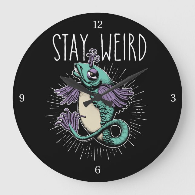 Stay Weird Large Clock (Front)