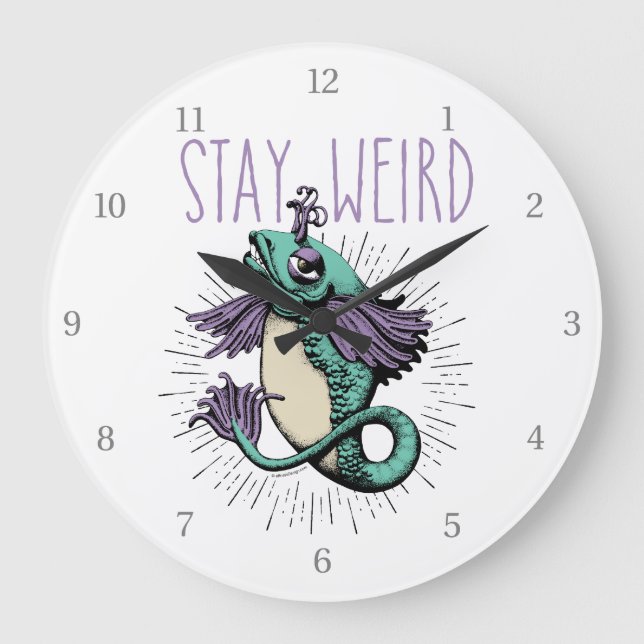 Stay Weird Large Clock (Front)