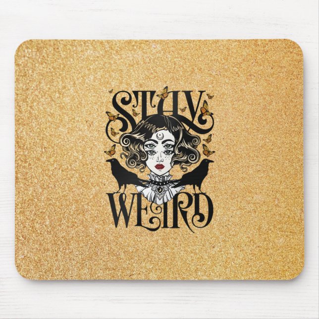 Stay Weird Mouse Pad (Front)