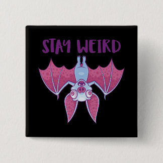 Stay Weird Quirky Albino Vampire Bat Cartoon Button