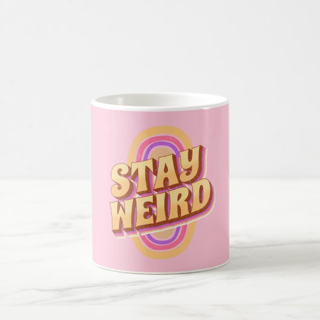 Stay weird retro text design coffee mug (Center)
