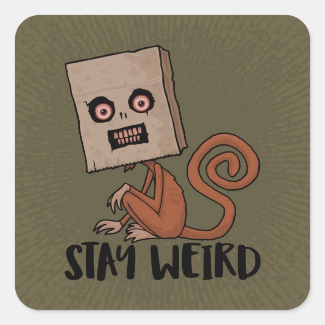 Stay Weird Sack Monkey Square Sticker (Front)