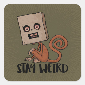 Stay Weird Sack Monkey Square Sticker