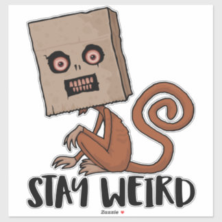 Stay Weird Sack Monkey Sticker
