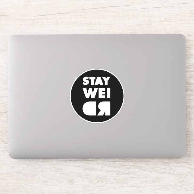 Stay Weird Sticker (Computer)