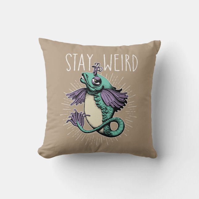 Stay Weird Throw Pillow (Front)