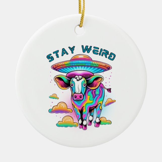 "Stay Weird" UFO Cow Ornament (Front)